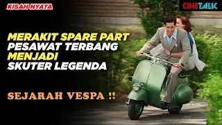 SKUTER YANG LAHIR DARI RERUNTUHAN PERANG DUNIA KEDUA - ALUR CERITA FILM VESPA