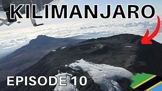 FLYING to the TOP of the KILIMANJARO - Long Way South E10
