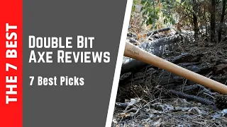 5 Best Double Bit Axe Reviews | Ultimate Picks of 2020