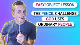 Object Lesson: God Uses Ordinary People (Simple and Easy!!)