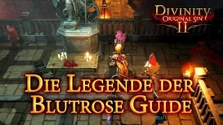 DOS2 Guide: Legende der Blutrose (Blood Rose)