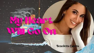 LYRICS "My Heart Will Go On" - Celine Dion [COVER by Benedetta Caretta]