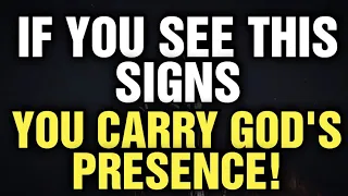 😇God Says If You See This Signs - You Carry God's Presence! Don't Skip This Message From God💌