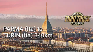 Parma (Ita) to Turin (Ita) 340km - Euro Truck Simulator 2 - ETS2