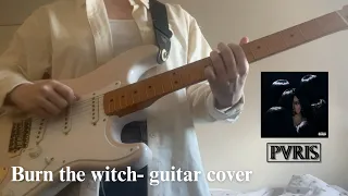 BURN THE WITCH | PVRIS | GUITAR COVER (+TABS)