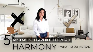 5 Interior Design Mistakes To Avoid For More Harmony In Your Home + What To Do Instead