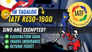 🛑(TAGALOG) EXEMPTIONS AND REQUIREMENTS! COMPLETE GUIDE | NEW ENTRY PROTOCOL LATEST IATF 160-D FEB 10