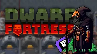 Dwarf Fortress, Falling off the Learning Cliff (Streamed 1/10/23)