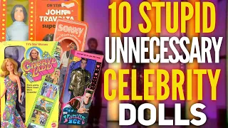 10 Stupid CELEBRITY Dolls!