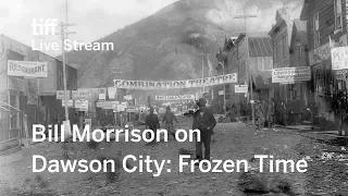 Bill Morrison on Dawson City: Frozen Time | TIFF 2017