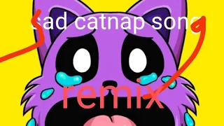 sad catnap song remix