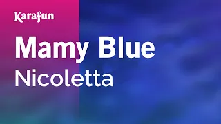 Mamy Blue - Nicoletta | Karaoke Version | KaraFun