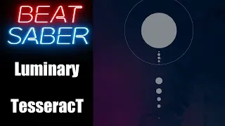 Beat Saber - Luminary - TesseracT