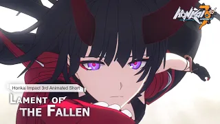 Animated Short [Lament of the Fallen] - Honkai Impact 3rd