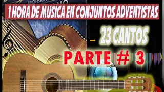 MAS DE 1 HORA DE CANTOS EN  CONJUNTOS//MUSICA EN GUITARRAS// 2024