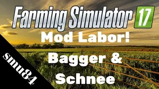 LS17 - PS4 - Mod Labor! Bagger & Schnee