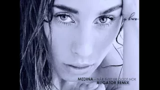 Medina-"Når Intet Er Godt Nok" (Aligator Remix)