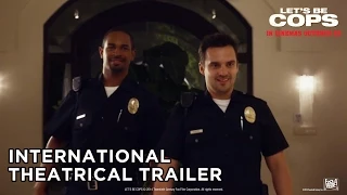 Let's Be Cops [International Theatrical Trailer in HD (1080p)]