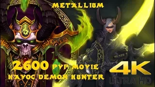 [7.3.5] 2600 Havoc Demon Hunter PvP Movie / 1v2 / One Shots / Solo Battleground Domination! [4K UHD]