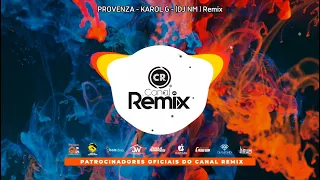 PROVENZA- KAROL G - (DJ NM) Remix