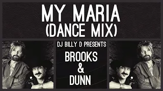 Brooks & Dunn - My Maria (Dance Mix)