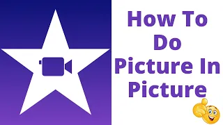 iMovie - How To Do Picture In Picture - iPad iPhone (2021)