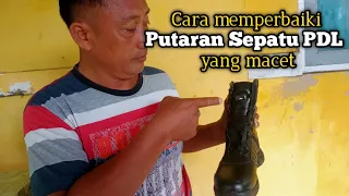 cara memperbaiki Sepatu PDL Putaran macet.