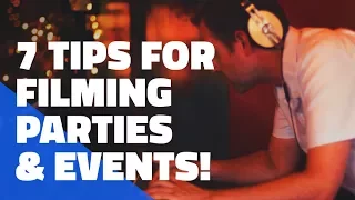 7 tips for filming events, parties, and conferences