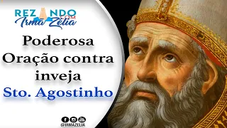 Ir. Zélia - Oração pedindo proteção contra INVEJA - Santo Agostinho