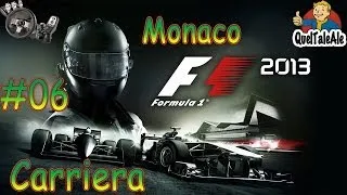 F1 2013 Gameplay ITA Logitech G27 Carriera #06 - Monaco - Montecarlo - Con il fiato sospeso