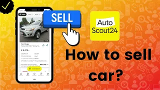 How to sell car in AutoScout24?