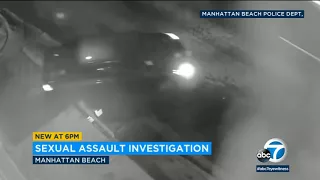 Videos released of suspect in Manhattan Beach sexual assault I ABC7