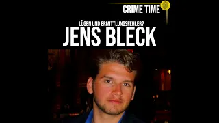 Chronik einer TODESNACHT: Was geschah WIRKLICH mit Jens Bleck? | Crime Time