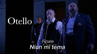 Niun mi tema (Finale) – OTELLO Verdi – Poznań Opera