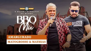 Matogrosso e Mathias - Amargurado - BBQ Mix 2022 Goiânia