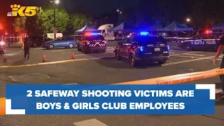 2 victims of Rainier Beach Safeway shooting were Boys & Girls Club staff members