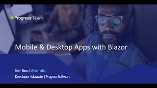 Oct 14th 2021 Sam Basu: Mobile & Desktop Apps with Blazor!