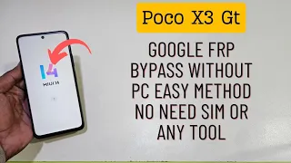 Poco X3 Gt Miui 14.0.3 Frp Bypass Without Pc Easy Method | Poco X3 Gt Android 13 Frp Bypass