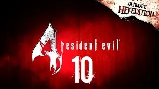 Resident Evil 4 Ultimate HD Edition (PC) - Walkthrough Part 10 - Chapter 2-2 Part 2