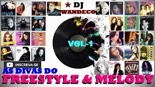 AS DIVAS DO FUNK MELODY E FREESTYLE VOL-1 DJ WANDECO