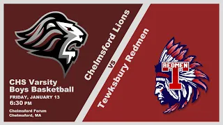 CHS Basketball: Varsity Boys vs. Tewksbury – January 13, 2023