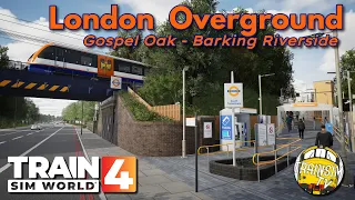 Train Sim World 4: London Overground Line - Gospel Oak to Barking Riverside | First Look