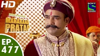 Bharat Ka Veer Putra Maharana Pratap - महाराणा प्रताप - Episode 477 - 27th August, 2015