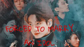 My idol love....when you are forced to marry an idol... jungkook ff oneshot...
