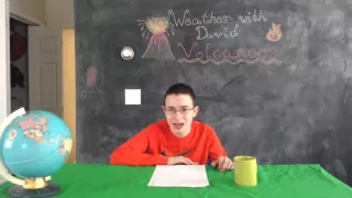 Weather with David Episode 5: Volcanoes