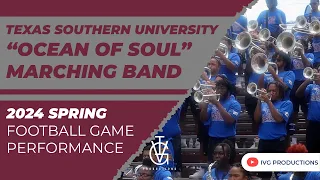 2024 Spring FB Game Performance - Texas Southern University "Ocean of Soul" Marching Band