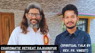 SPIRITUAL TALK | REV. FR. VINEET | RAJGANGPUR PARISH