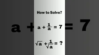 A Nice Algebraic Expansion Problem • √x+1/√x=? #shorts #olympiad #maths #mathematics #matholympiad