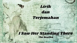 I Saw Her Standing There - The Beatles - cover, lirik dan terjemahan