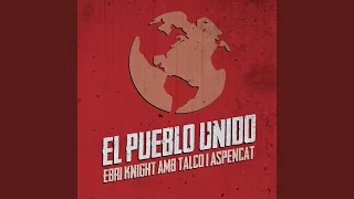 El Pueblo Unido (feat. Talco & Aspencat)